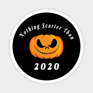 Halloween Nothing Scarier Than 2020, Scary Face Shirt, Funny Shirt, Funny Halloween Quarantine Shirt, Unisex, Scream, Year 2020, Gift Magnet